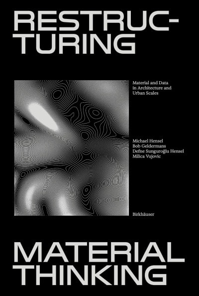 Restructuring Material Thinking
