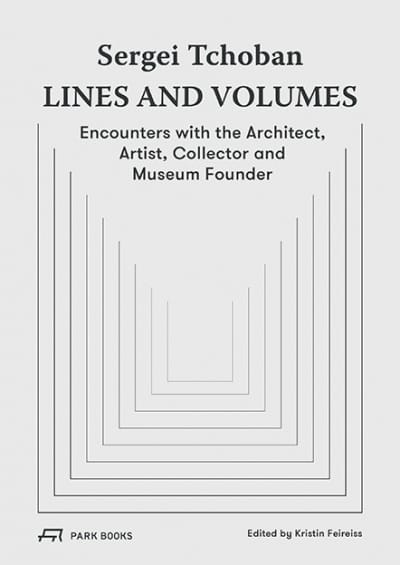 Sergei Tchoban – Lines and Volumes