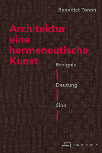 Architektur – eine hermeneutische Kunst