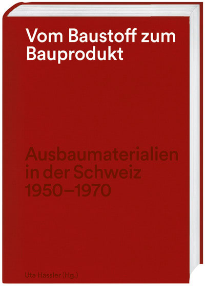 Vom Baustoff zum Bauprodukt