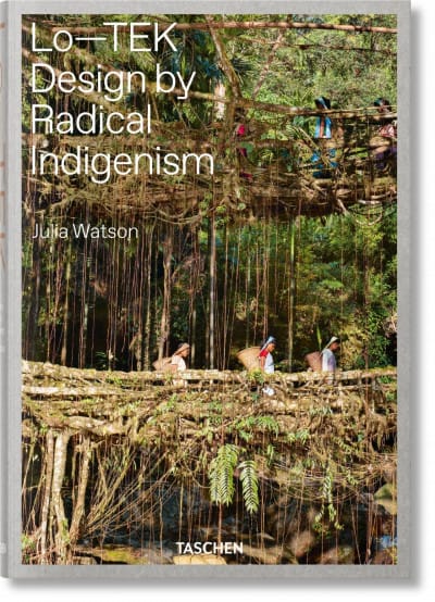Julia Watson. Lo—TEK. Design by Radical Indigenism
