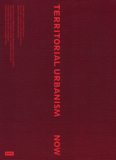 Territorial Urbanism Now!