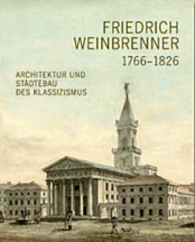 Friedrich Weinbrenner (1766-1826)