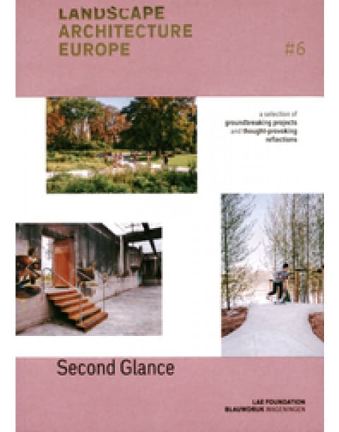 Landscape Architecture Europe 6