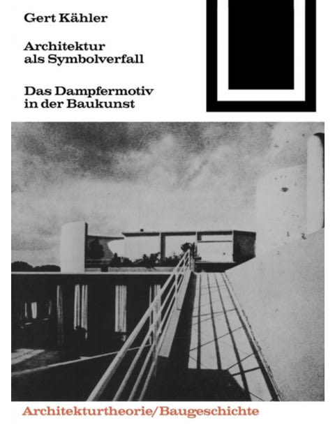 Architektur als Symbolverfall