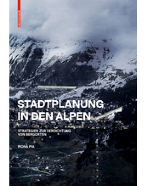 Stadtplanung in den Alpen