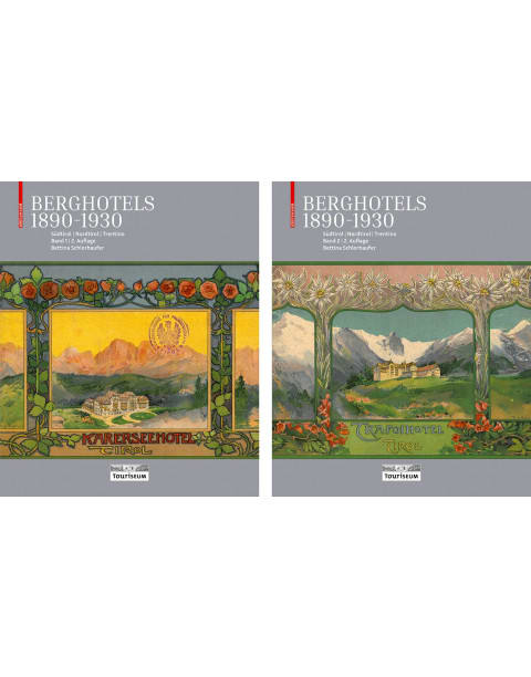 Berghotels 1890–1930: Südtirol, Nordtirol und Trentino