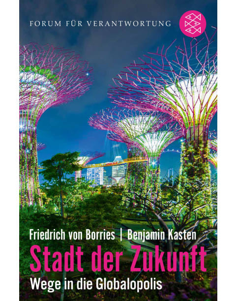 Stadt der Zukunft – Wege in die Globalopolis