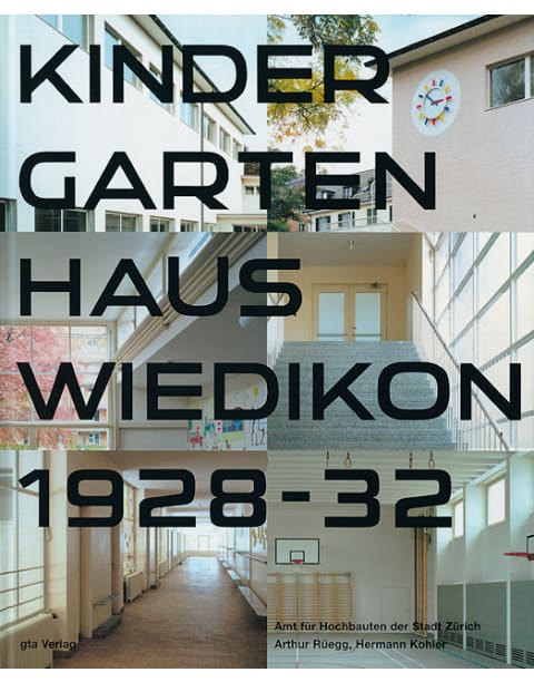 Kindergartenhaus Wiedikon 1928-1932