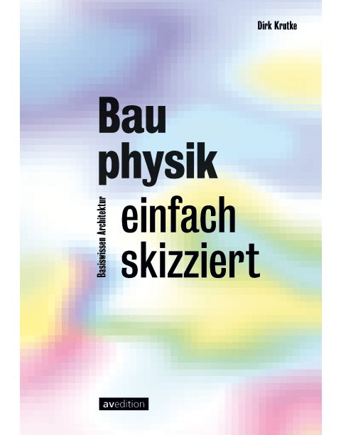 Bauphysik einfach skizziert