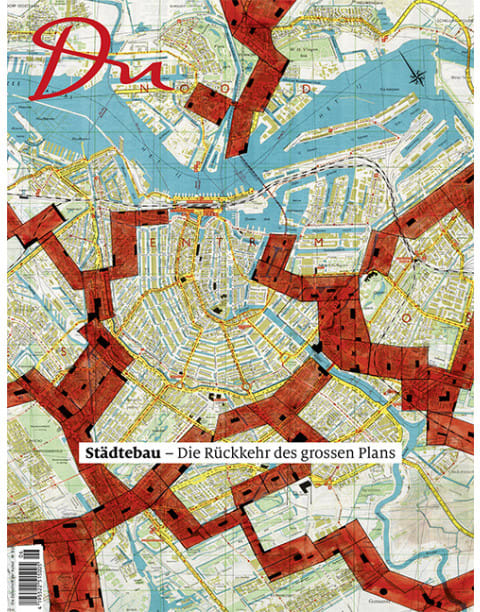 Städtebau – Die Rückkehr des grossen Plans