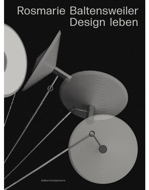 Rosmarie Baltensweiler - Design leben