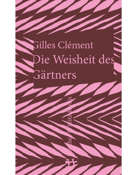 Die Weisheit des Gärtners