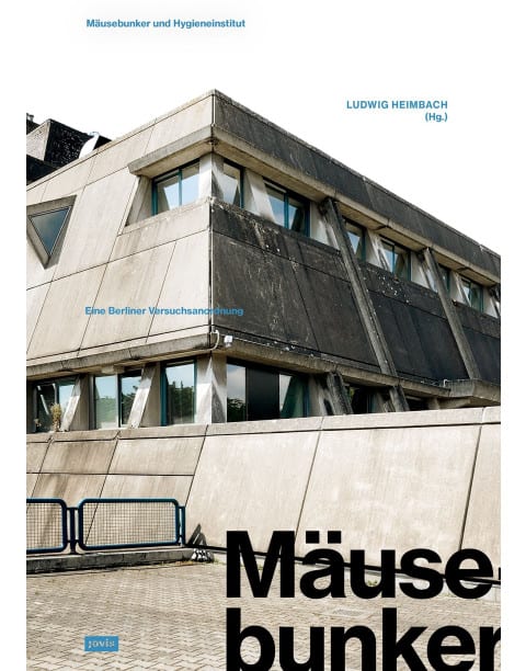 Mäusebunker und Hygieneinstitut
