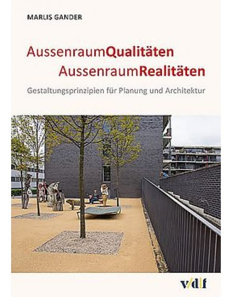 AussenraumQualitäten AussenraumRealitäten 