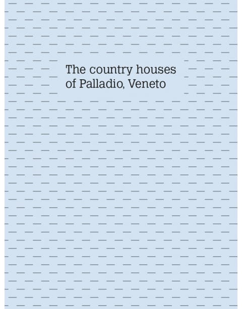 The country houses of Palladio