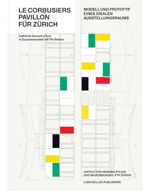 Le Corbusiers Pavillon für Zürich