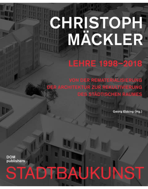Christoph Mäckler. Lehre 1998–2018