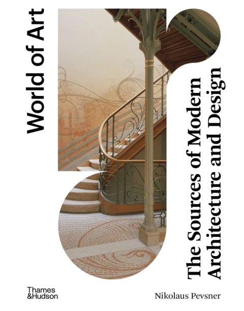 The Sources of Modern Architecture and Design