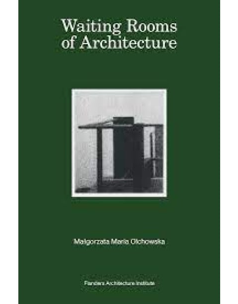 Waiting Rooms of Architecture 