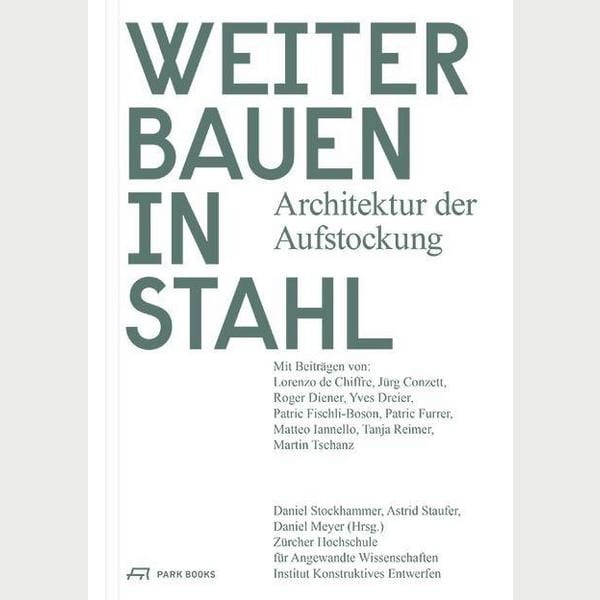 Weiterbauen in Stahl