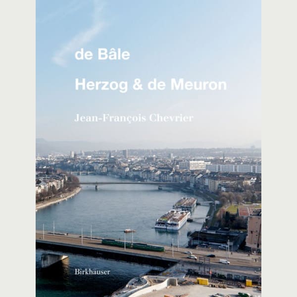 De Bâle - Herzog & de Meuron