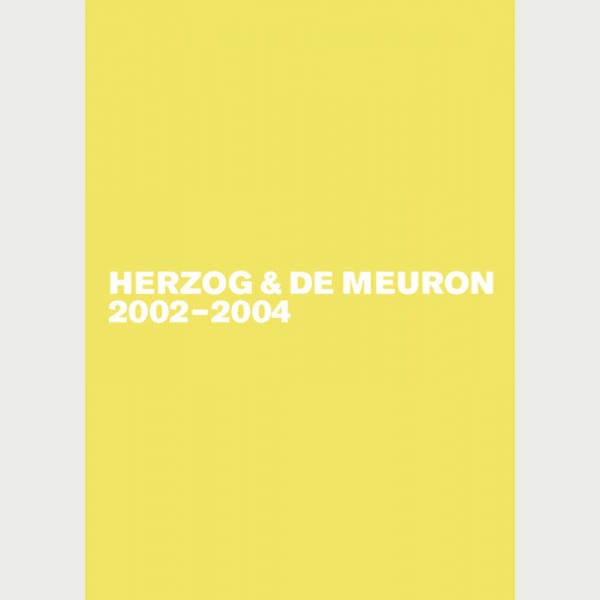 Herzog & de Meuron 2002-2004