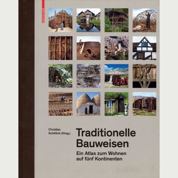 Traditionelle Bauweisen