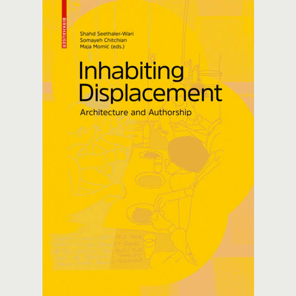 Inhabiting Displacement