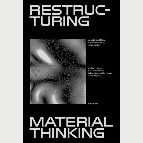 Restructuring Material Thinking