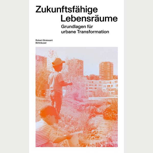 Zukunftsfähige Lebensräume