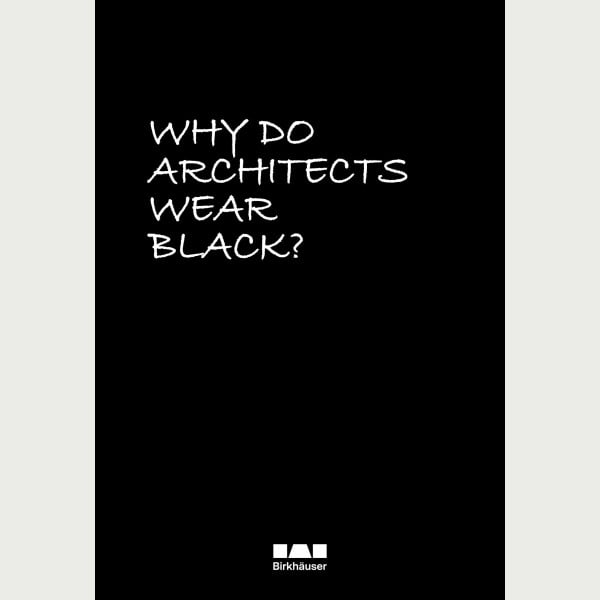 Why Do Architects Wear Black?