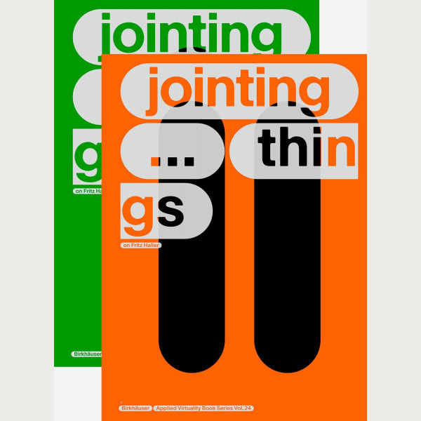 JOINTING THINGS - ON FRITZ HALLER