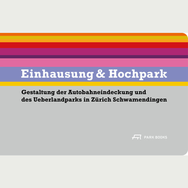 Einhausung & Hochpark