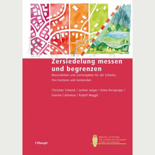 Zersiederlung messen und begrenzen