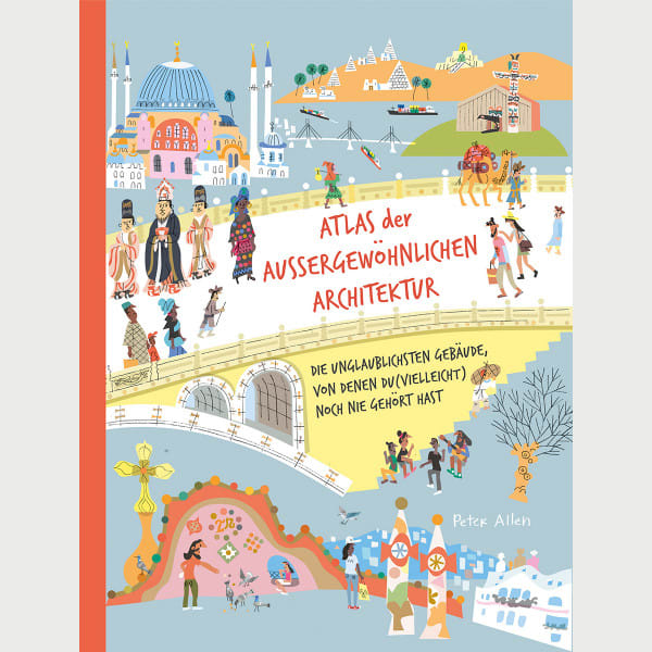 Atlas der außergewöhnlichen Architektur