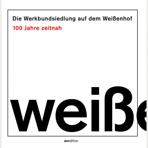 Die Werkbundsiedlung auf dem Weißenhof