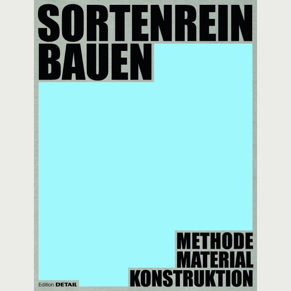 Sortenrein Bauen