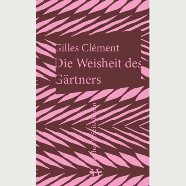 Die Weisheit des Gärtners