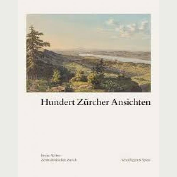 Hundert Zürcher Ansichten