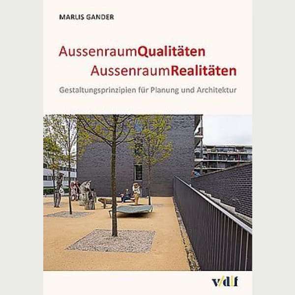 AussenraumQualitäten AussenraumRealitäten 