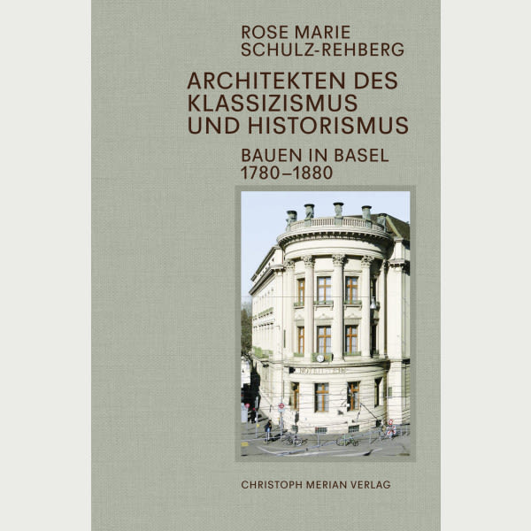 Bauen in Basel 1780-1880