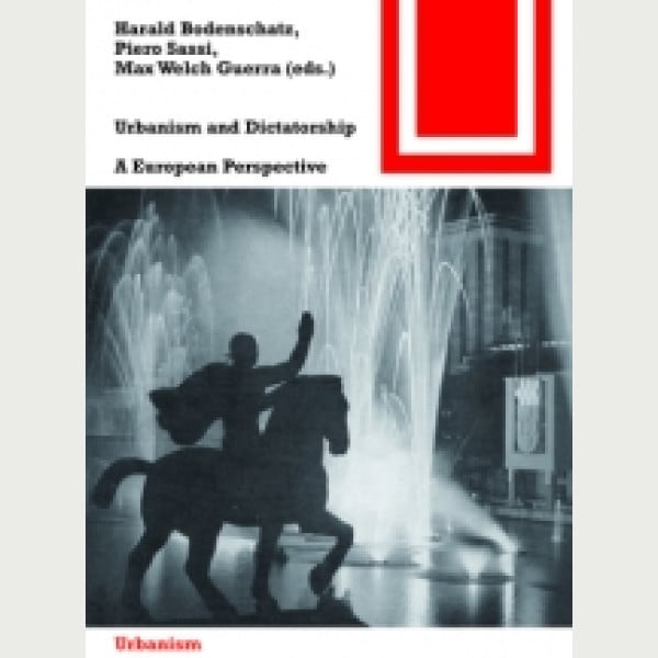 Urbanism and Dictatorship