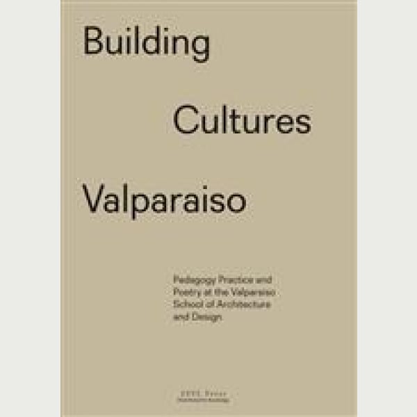 Building Cultures Valparaiso
