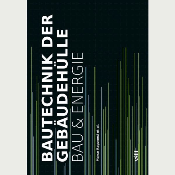 Bautechnik der Gebäudehülle Bau & Energie