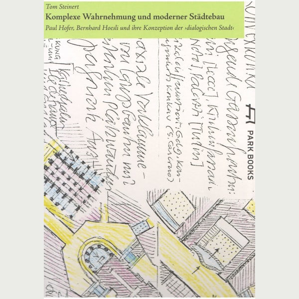 Komplexe Wahrnehmung und moderner Städtebau