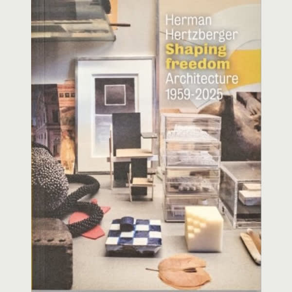 Herman Hertzberger Shaping Freedom