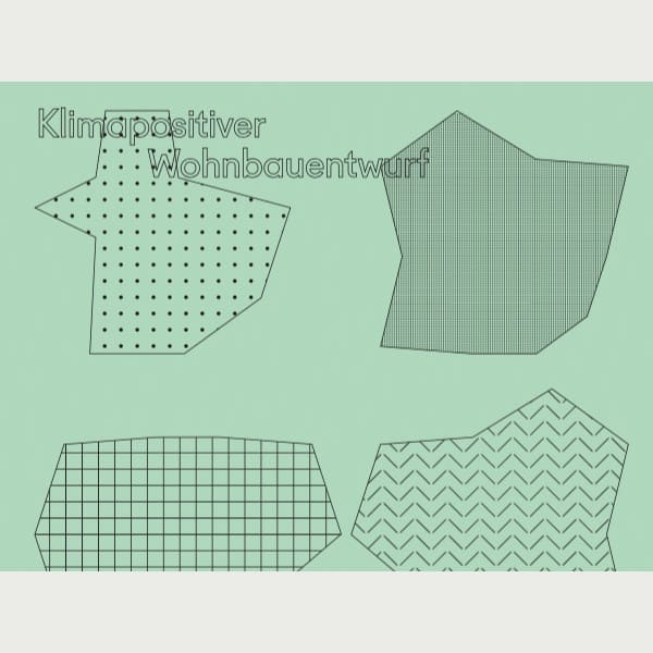 Klimapositiver Wohnbauentwurf