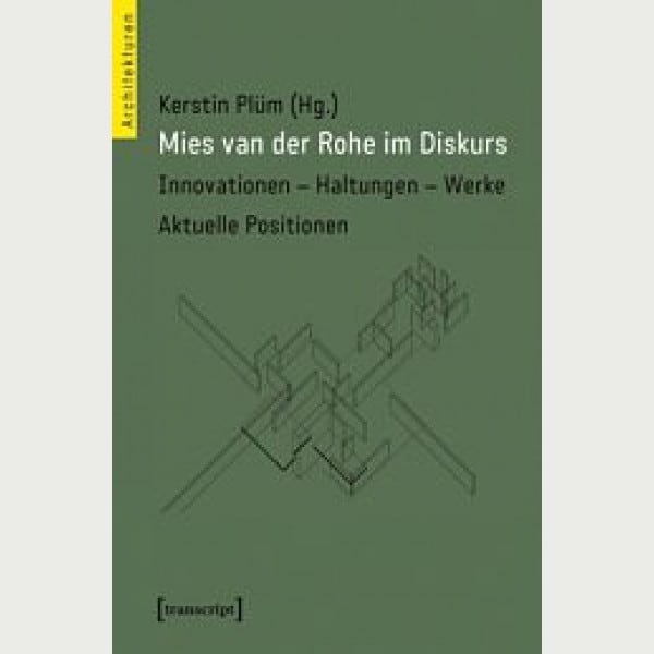 Mies van der Rohe im Diskurs