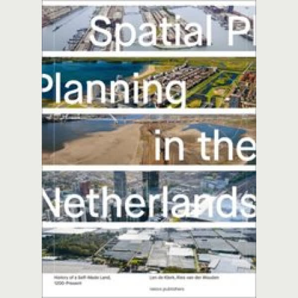 Spatial Planning in the Netherlands 